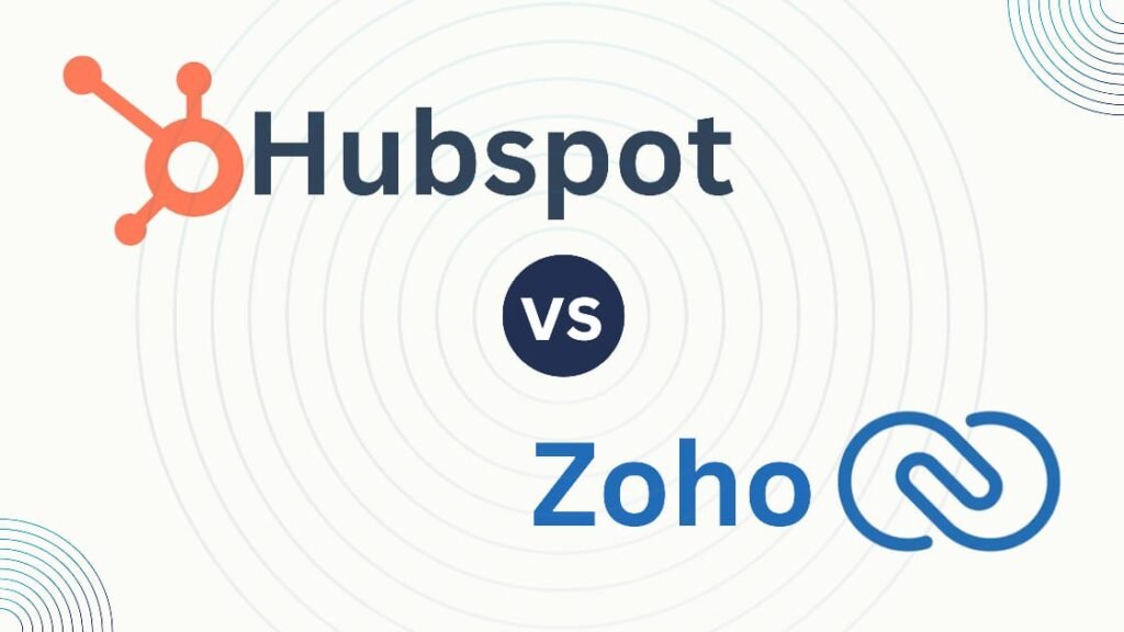 Hubspot vs Zoho CRM