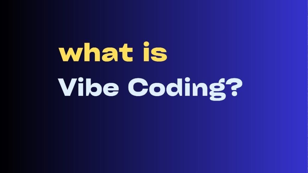 Vibe Coding
