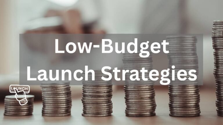 low-budget launch strategies